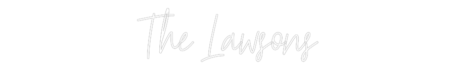 Custom Neon Text- The Lawsons