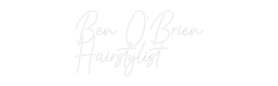 Custom Neon Text- Ben O'Brien
...