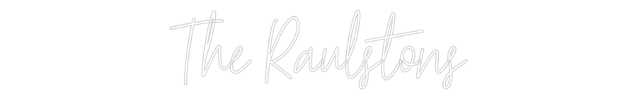 Custom Neon Text- The Raulstons