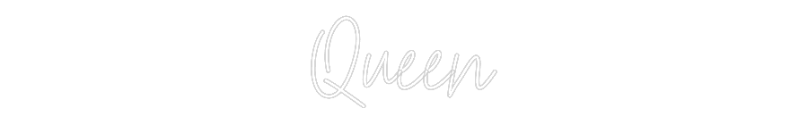 Custom Neon Text - Queen