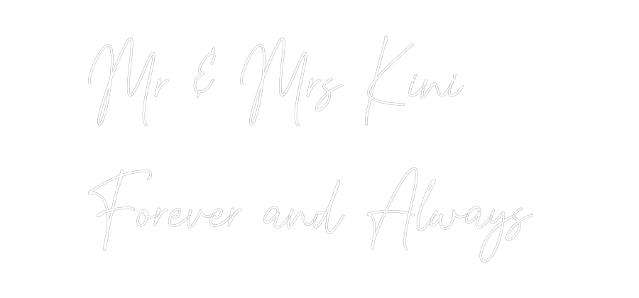 Custom Neon Text- Mr & Mrs Kini...