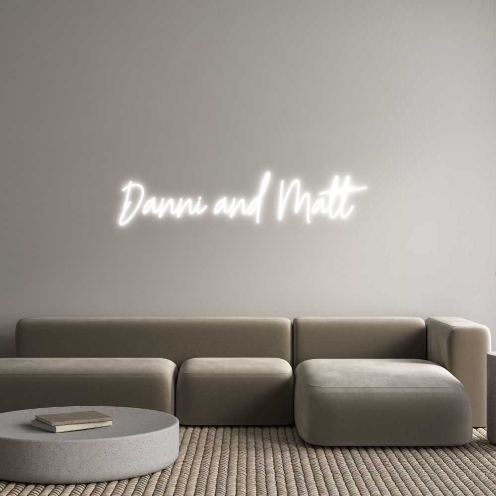 Custom Neon Text- Danni and Matt