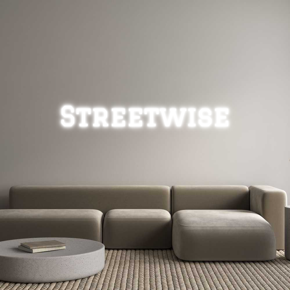 Custom Neon Text- Streetwise