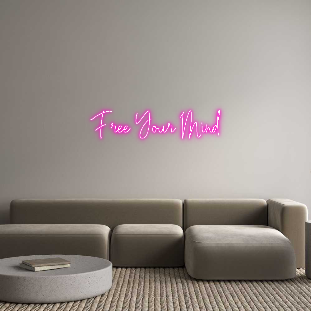 Custom Neon Text- Free Your Mind