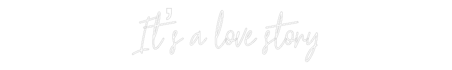 Custom Neon Text- It’s a love s...