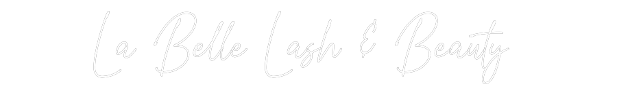 Custom Neon Text - La Belle Lash...