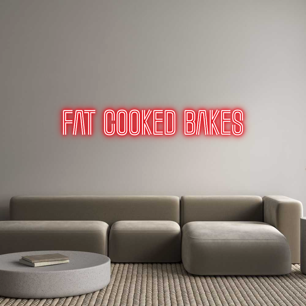 Custom Neon Text- Fat Cooked Ba...