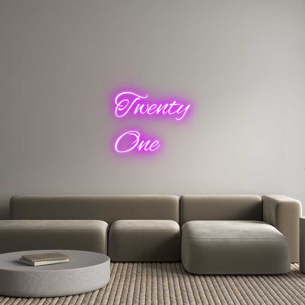 Custom Neon Text- Twenty
One