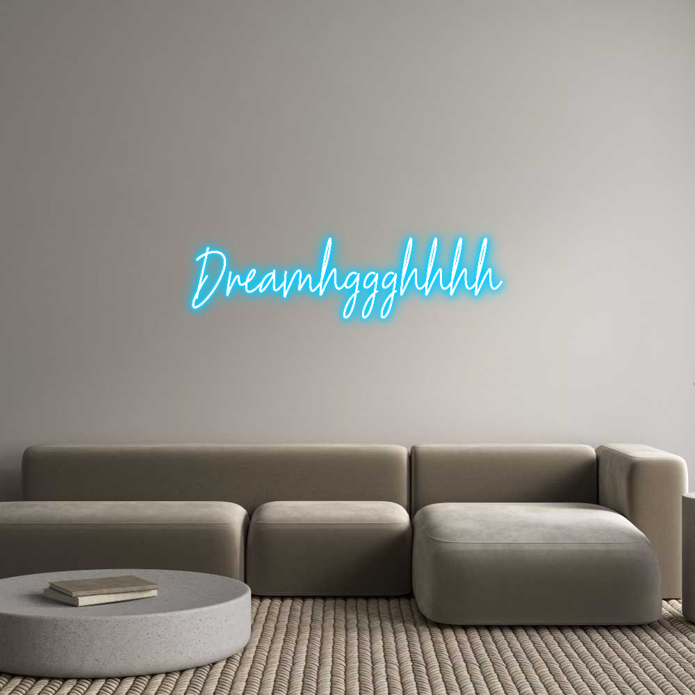 Custom Neon Text - Dreamhggghhhh