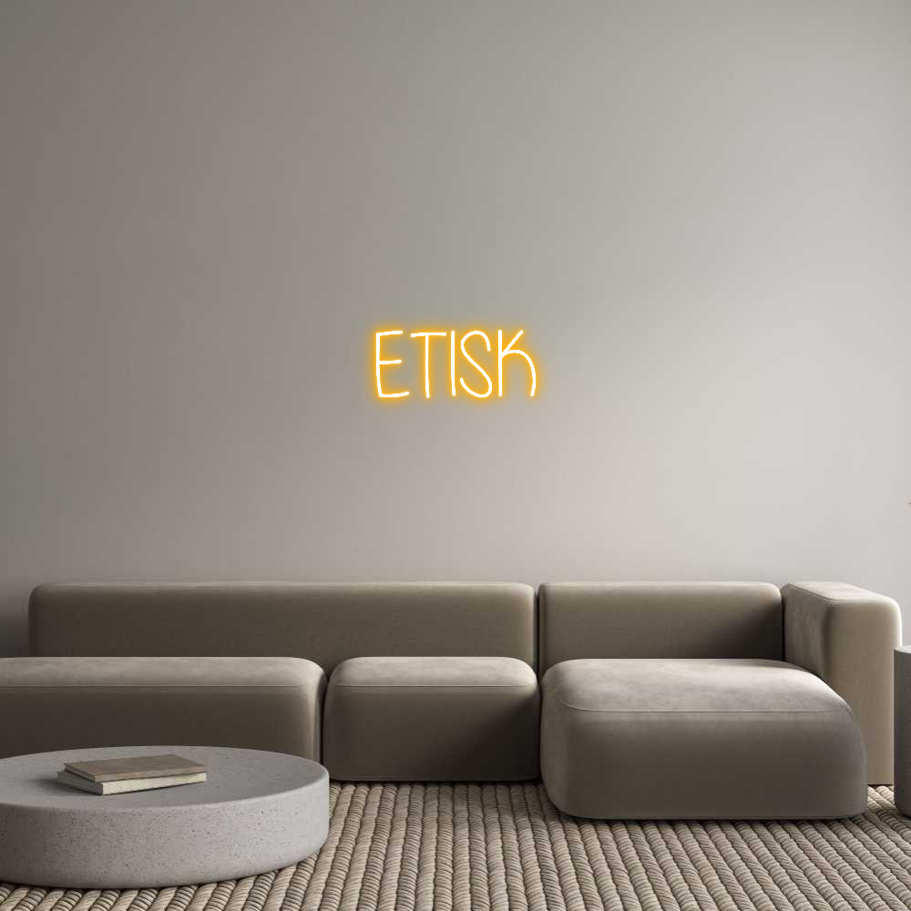 Custom Neon Text- ETISK