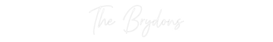 Custom Neon Text- The Brydons