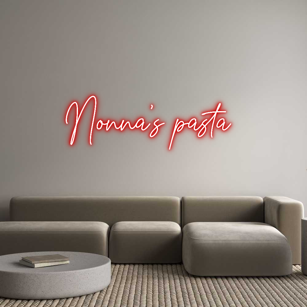 Custom Neon Text - Nonna’s pasta