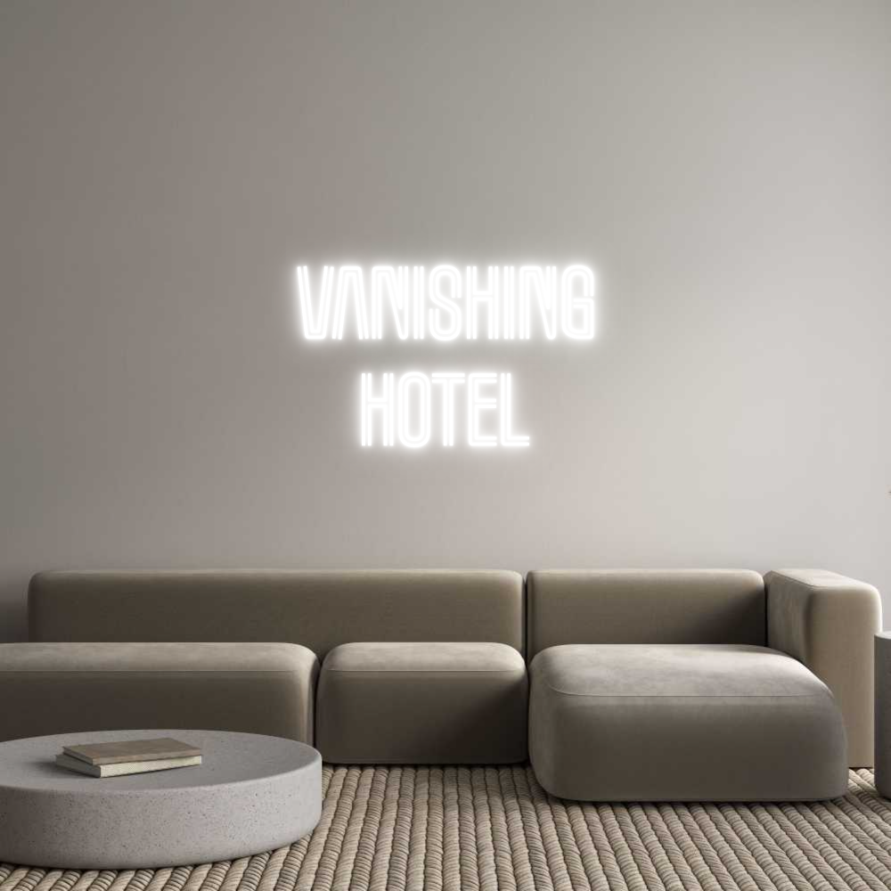 Custom Neon Text - Vanishing
Ho...