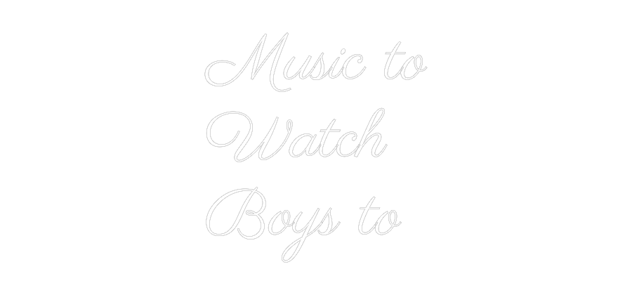 Custom Neon Text- Music to
Wat...