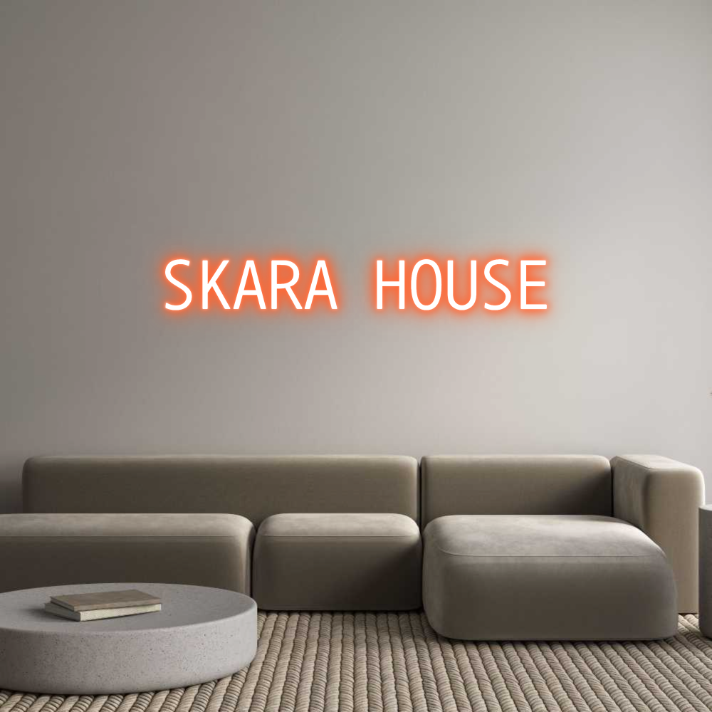 Custom Neon Text - SKARA HOUSE