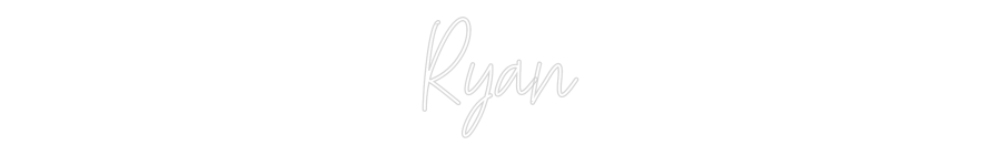 Custom Neon Text- Ryan