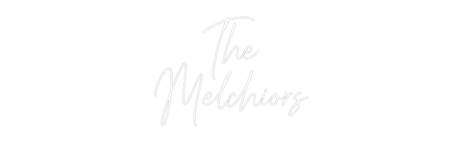 Custom Neon Text- The
Melchiors