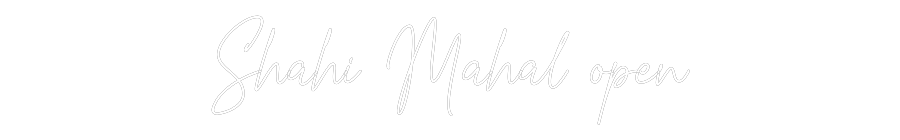 Custom Neon Text- Shahi Mahal o...