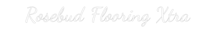 Custom Neon Text- Rosebud Floor...