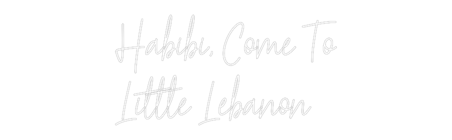 Custom Neon Text - Habibi, Come ...