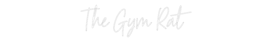 Custom Neon Text - The Gym Rat