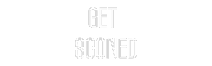 Custom Neon Text- Get 
Sconed