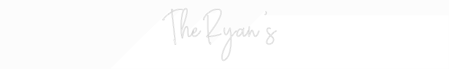 Custom Neon Text- The Ryan’s