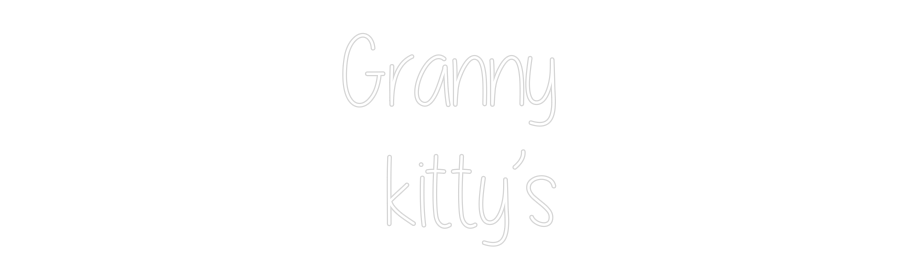 Custom Neon Text- Granny
kitty’s