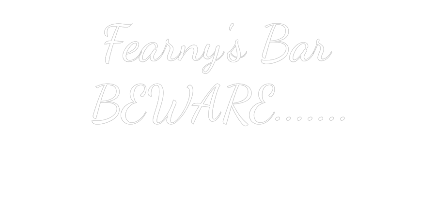 Custom Neon Text - Fearny's Bar
...