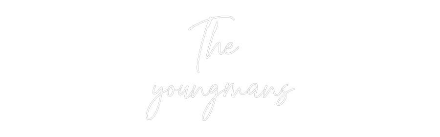 Custom Neon Text - The 
youngmans