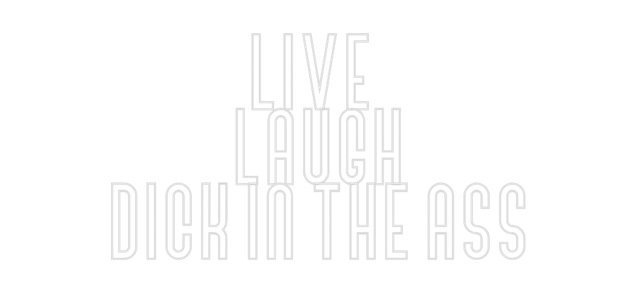 Custom Neon Text - Live 
Laugh
...