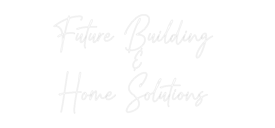 Custom Neon Text- Future Buildi...