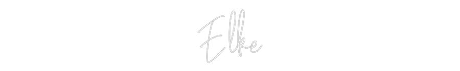 Custom Neon Text- Elke