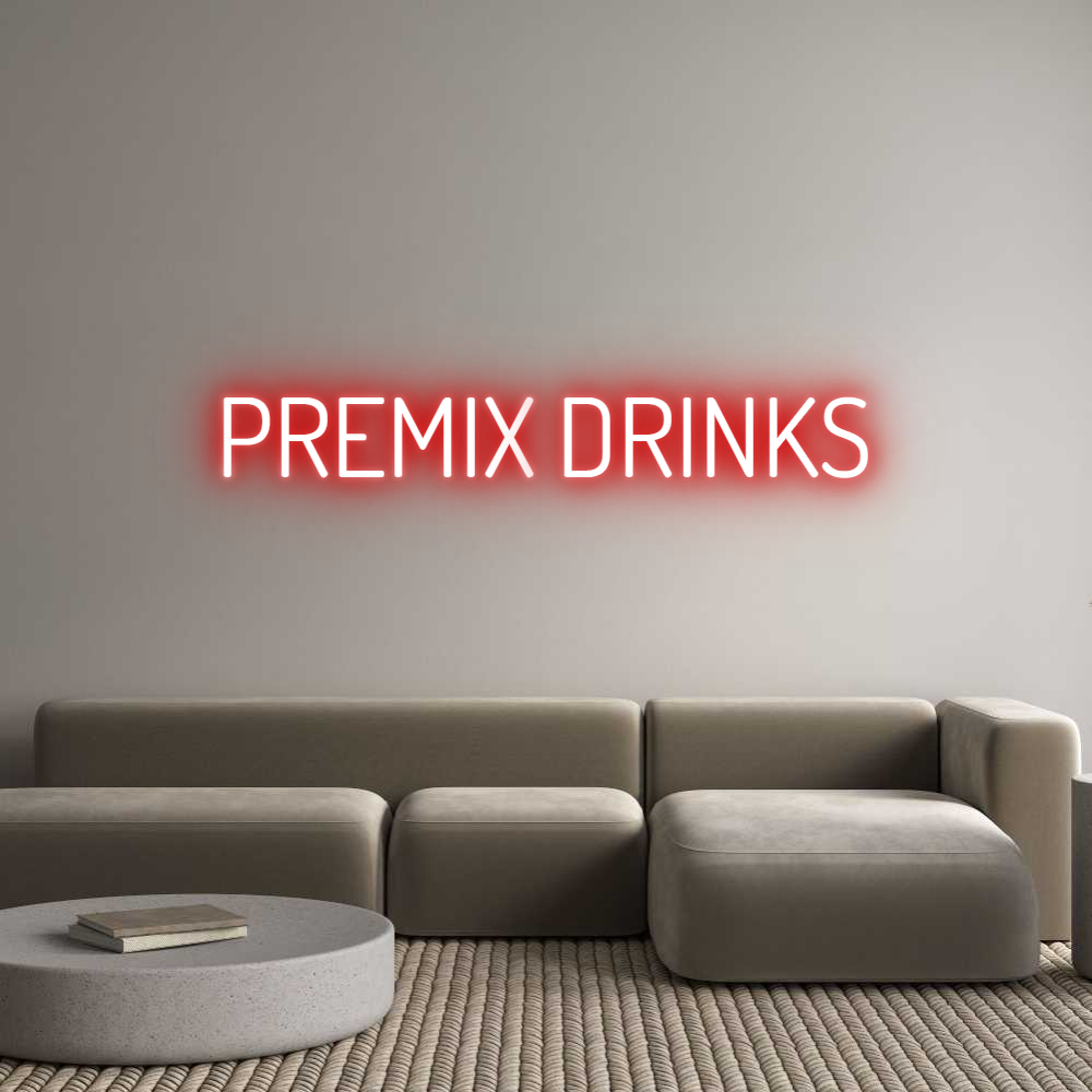 Custom Neon Text - PREMIX DRINKS