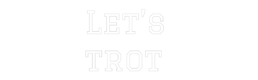 Custom Neon Text- Let’s
trot