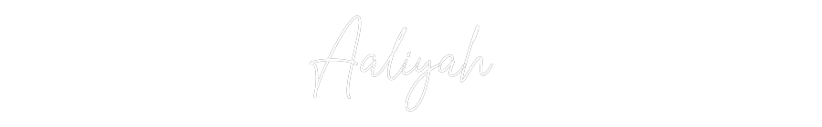 Custom Neon Text- Aaliyah