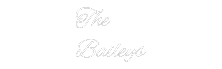 Custom Neon Text- The
Baileys