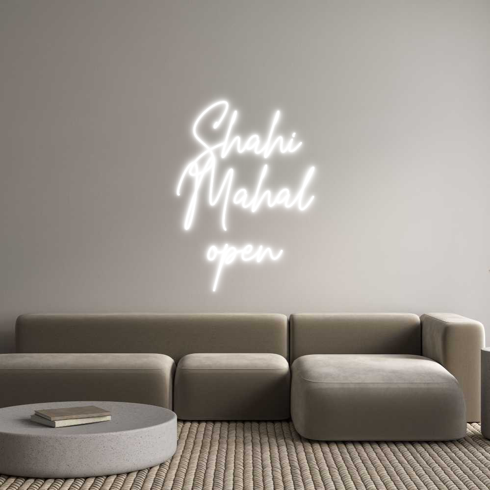 Custom Neon Text- Shahi
Mahal
...