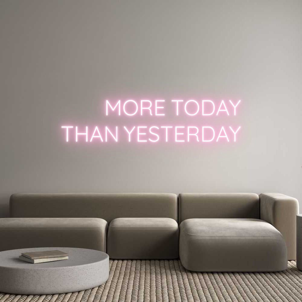 Custom Neon Text- MORE TODAY
T...