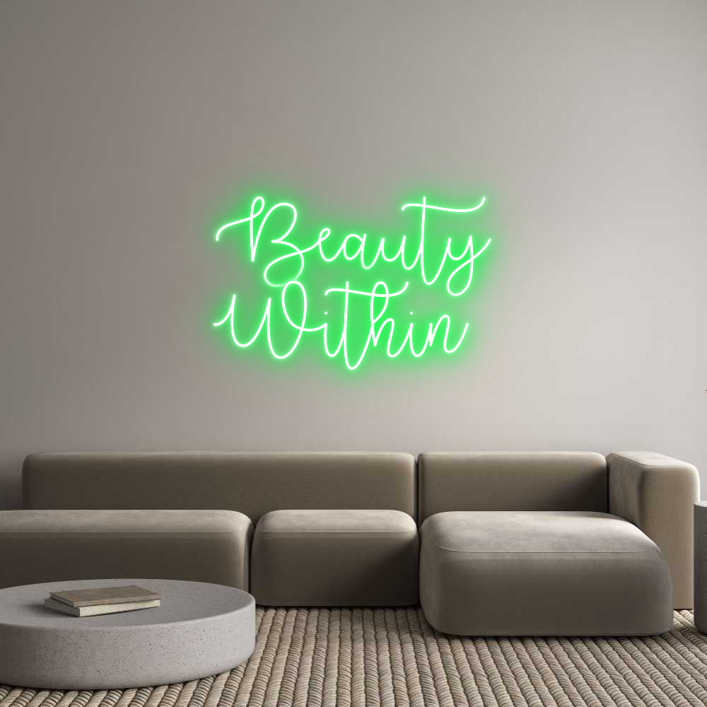 Custom Neon Text- Beauty
Within