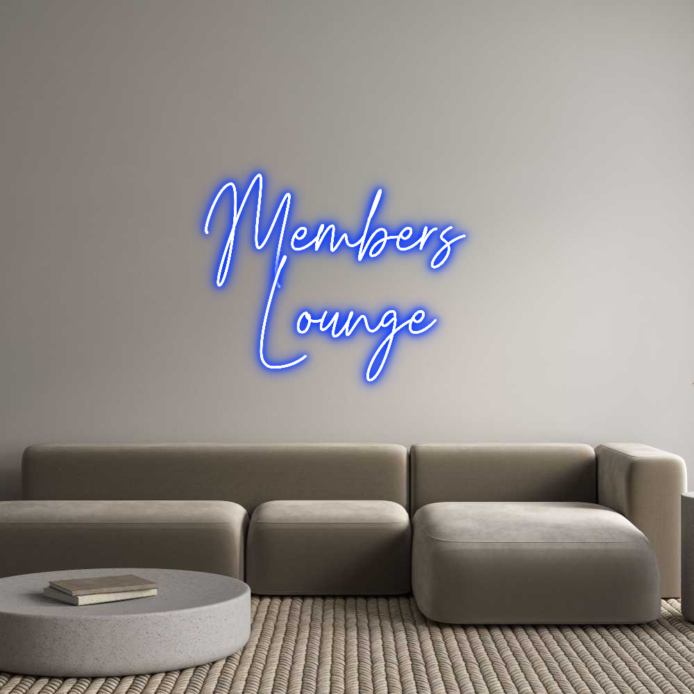 Custom Neon Text- Members 
Lou...