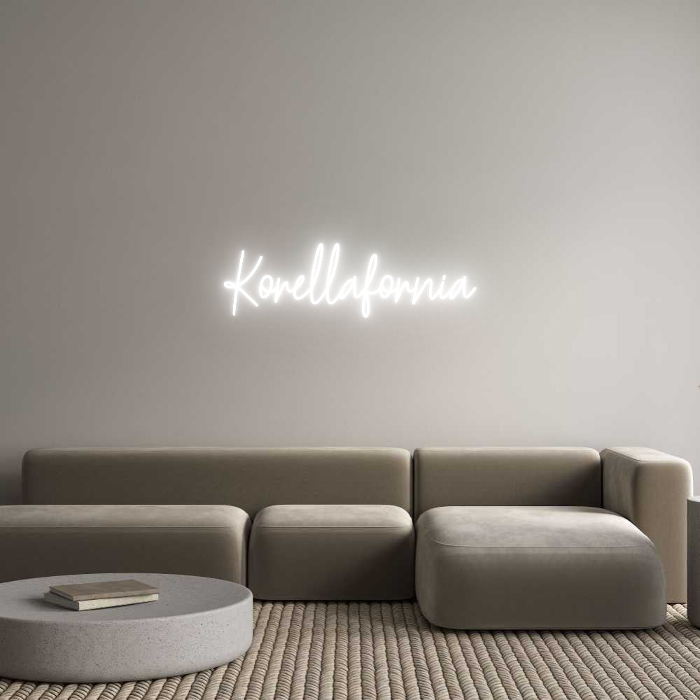 Custom Neon Text- Korellafornia