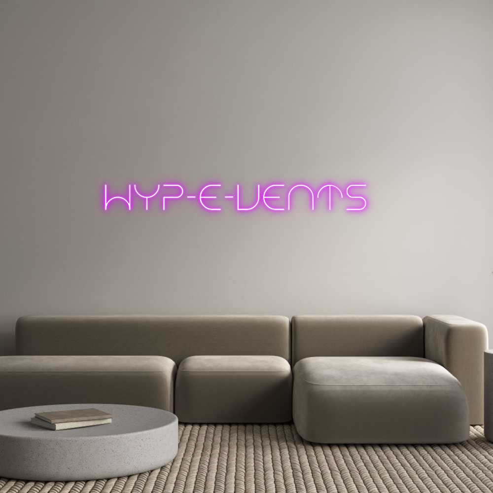 Custom Neon Text- HYP-E-VENTS