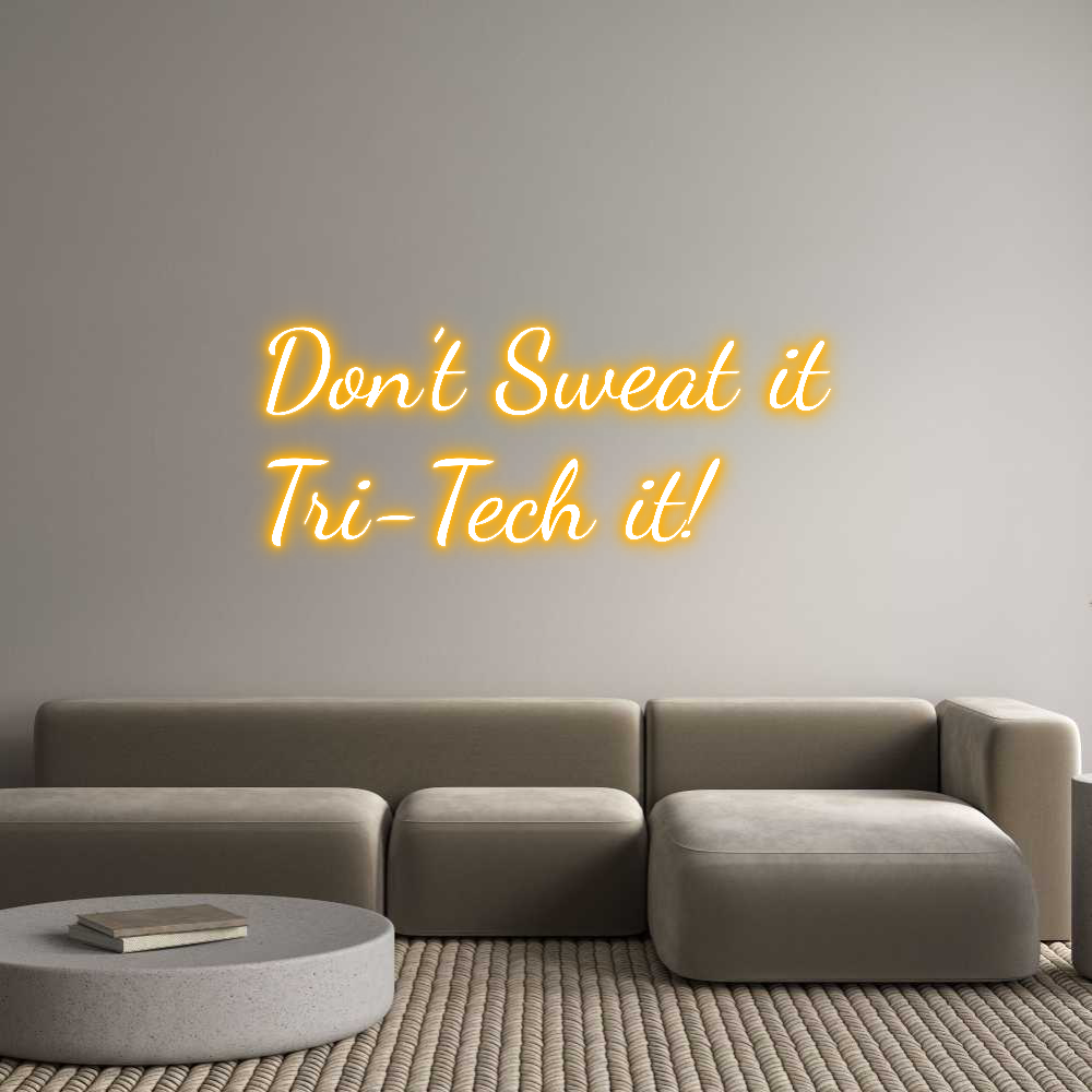 Custom Neon Text- Don’t Sweat i...