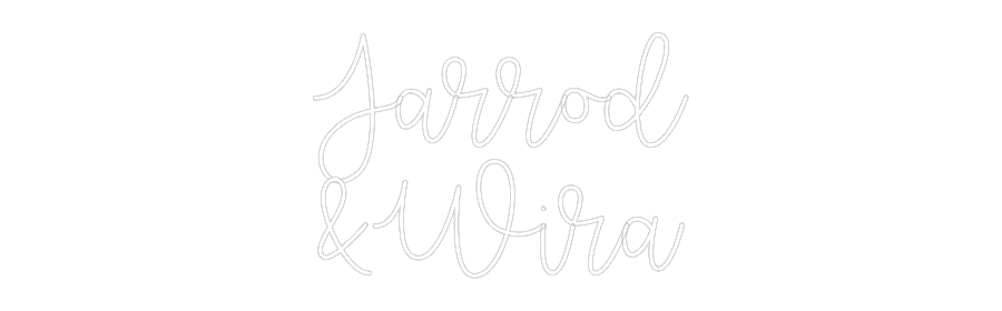 Custom Neon Text- Jarrod
&Wira