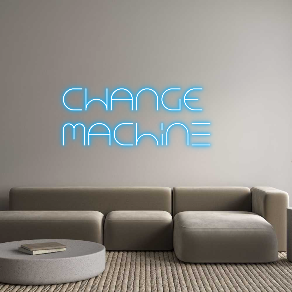 Custom Neon Text- CHANGE 
Mach...