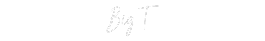 Custom Neon Text- Big T