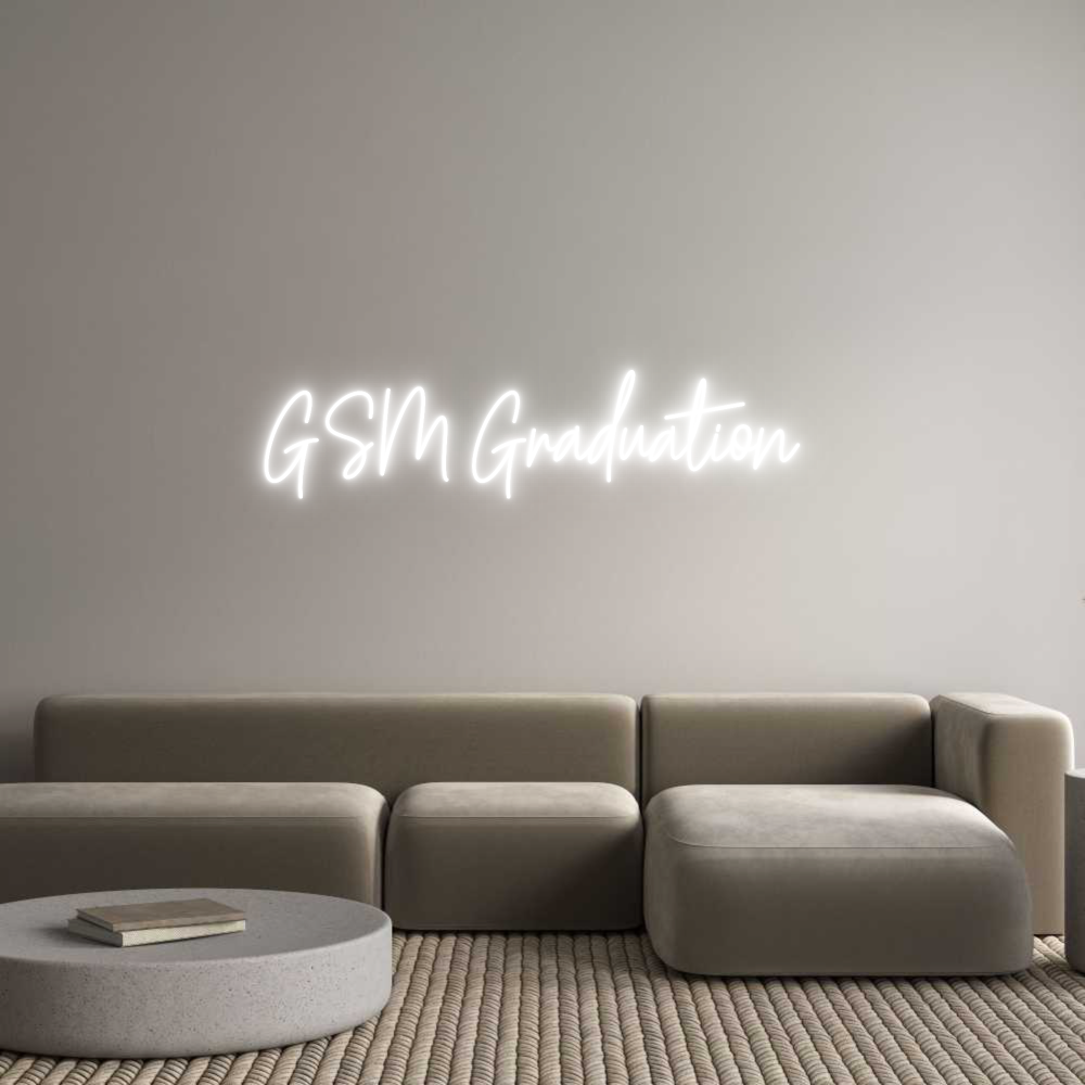 Custom Neon Text- GSM Graduation