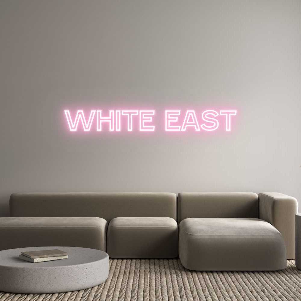 Custom Neon Text- White East