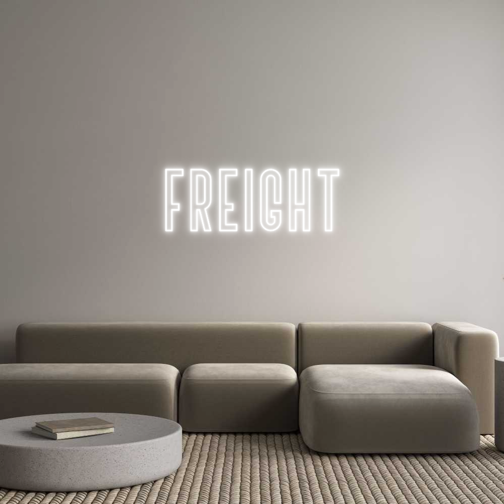 Custom Neon Text- Freight